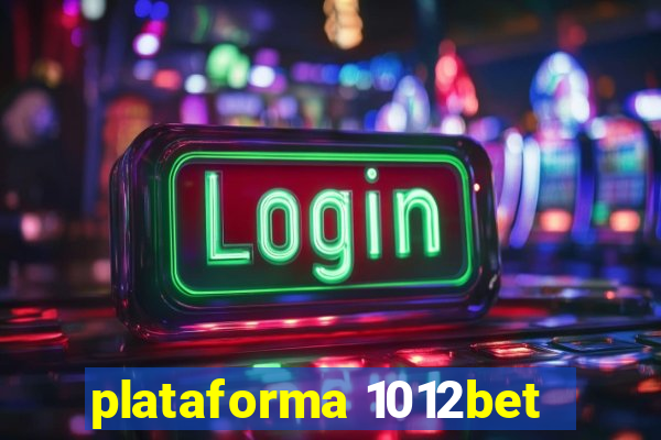 plataforma 1012bet